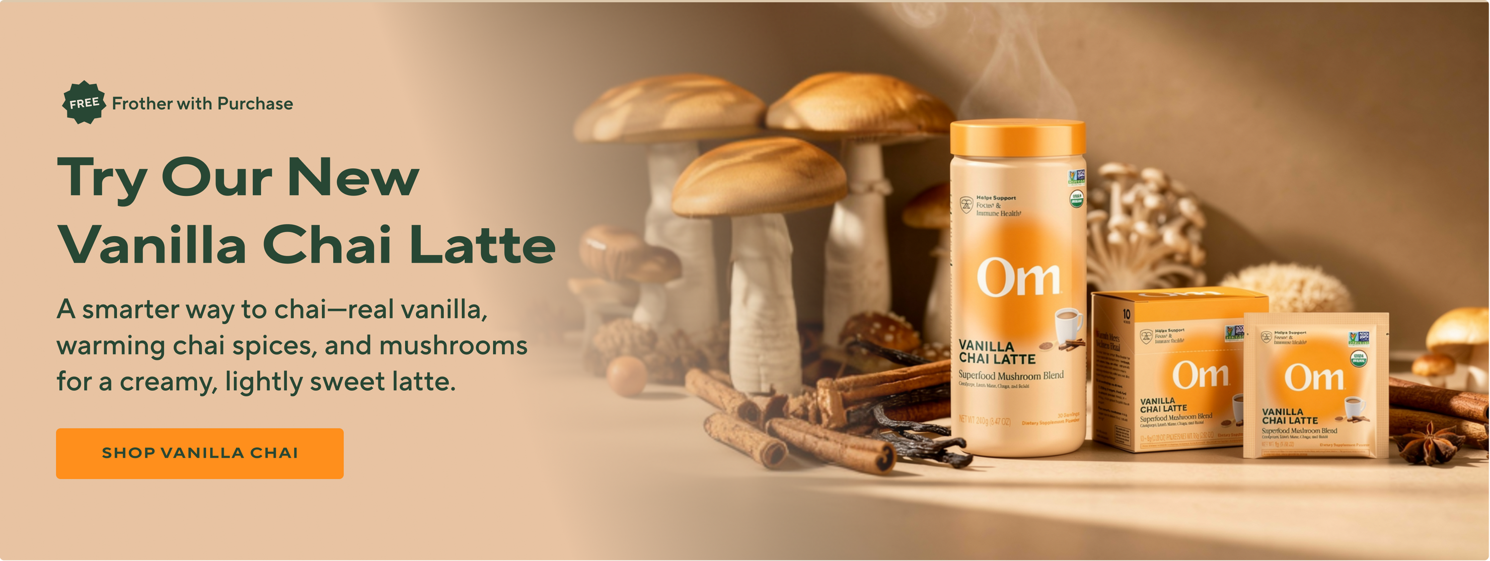 Om Mushroom Vanilla Chai Latte product lineup — canister, box, and single-serve packet — surrounded by mushrooms, cinnamon sticks, and vanilla beans
